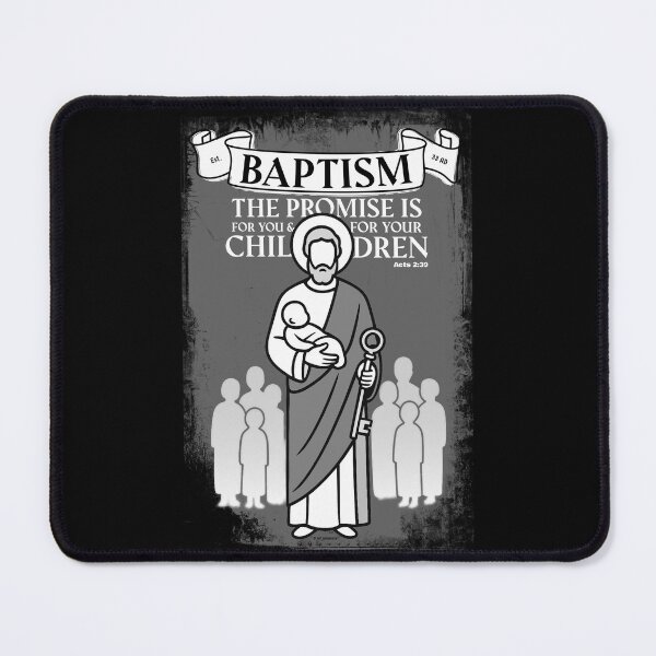 Item preview, Baptism: The Promise is for you and your children (Acts 2:39) designed and sold by artjuniverse.