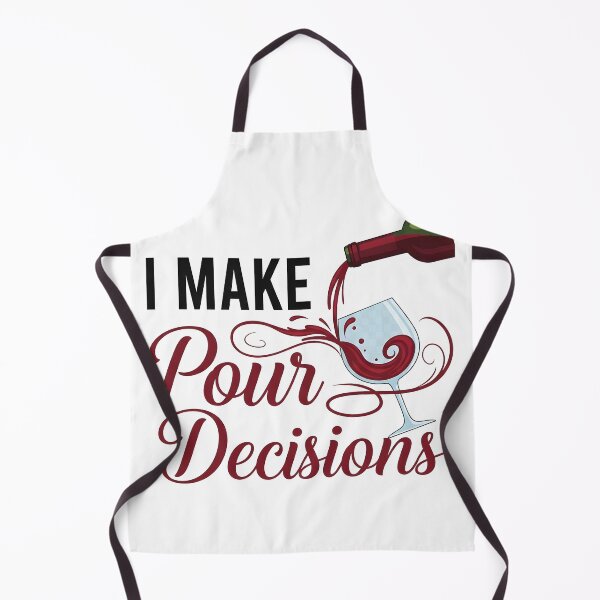 Item preview, wine lover I Make Pour Decisions designed and sold by Uglyandcute.