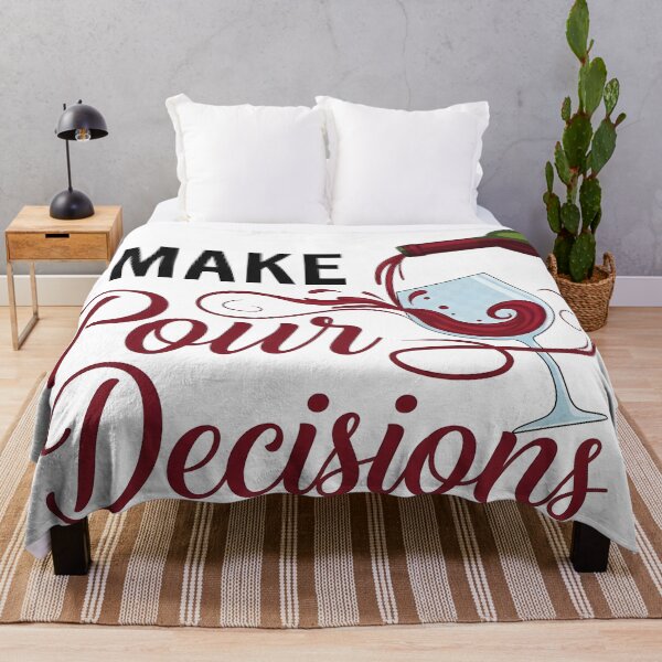 Item preview, wine lover I Make Pour Decisions designed and sold by Uglyandcute.