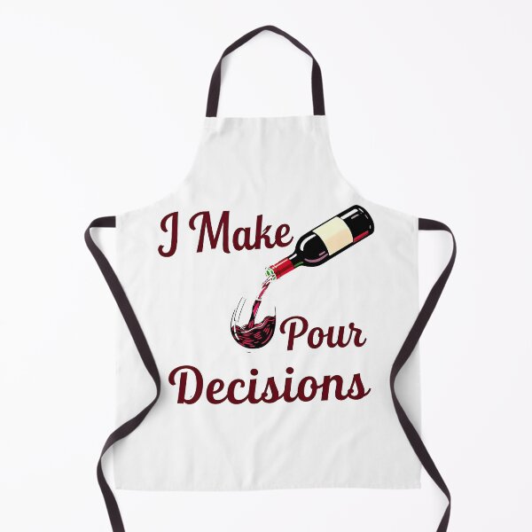 Item preview, wine lover I Make Pour Decisions designed and sold by Uglyandcute.