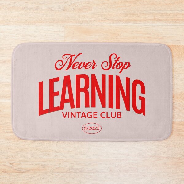 Item preview, Never Stop Learning Vintage Club Positive Quote designed and sold by NosandEdgy.