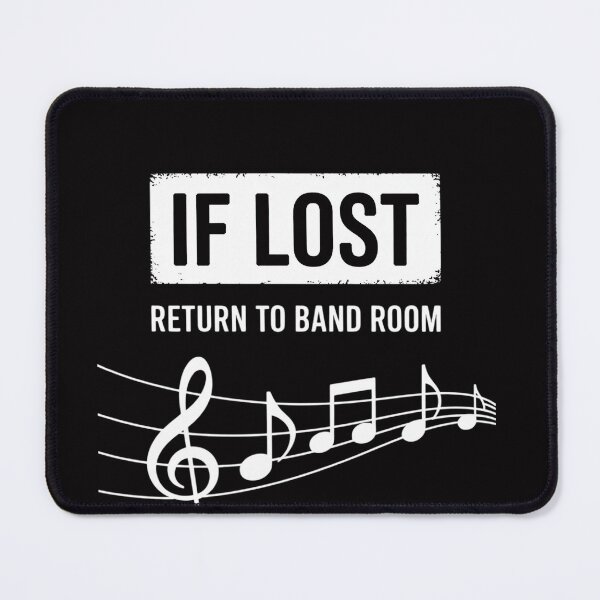 Item preview, If Lost Return To Band Room Marching Band designed and sold by OlafLica.