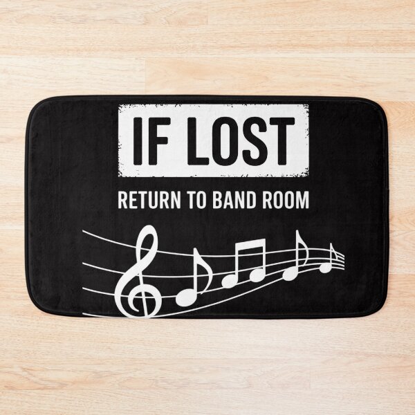 Item preview, If Lost Return To Band Room Marching Band designed and sold by OlafLica.