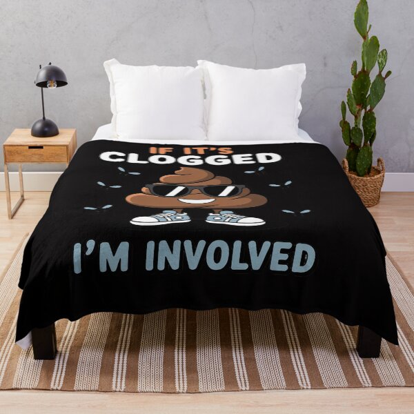 Item preview, If It's Clogged I'm Involved designed and sold by OlafLica.