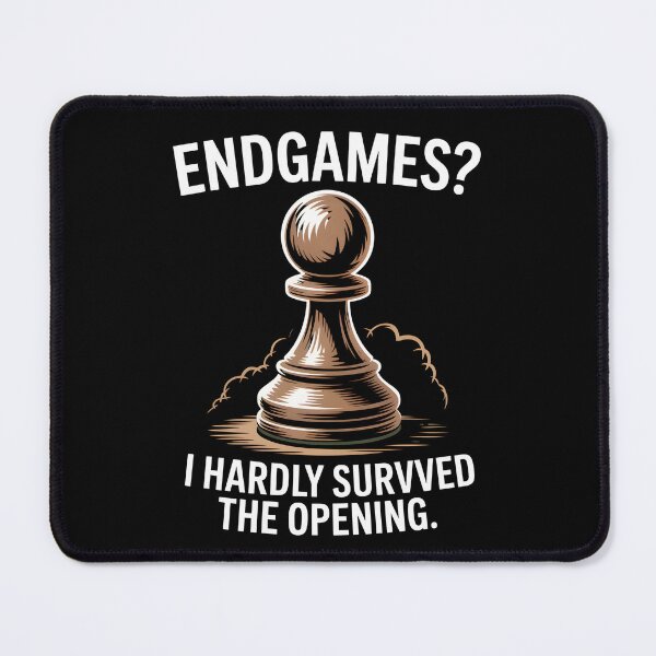 Item preview, Funny Chess Pawn Design – ‘Endgames? I Hardly Survived The Opening designed and sold by HoneyVibe.
