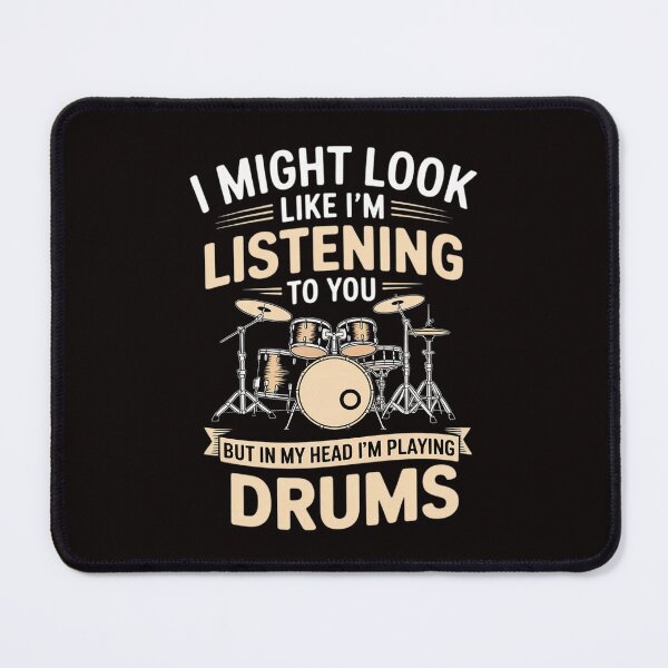 Item preview, I might look like i'm listening to you Drum Drummer Men Boys designed and sold by LapFemile.