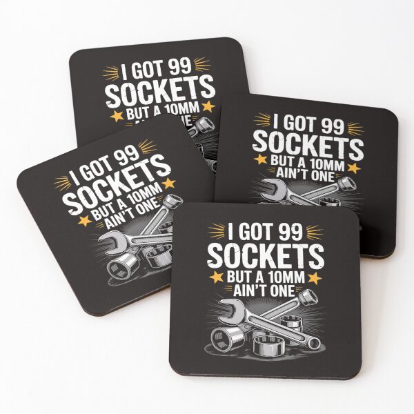 Item preview, I Got 99 Sockets 10mm Aint One Car Mechanic Garage Men designed and sold by LapFemile.