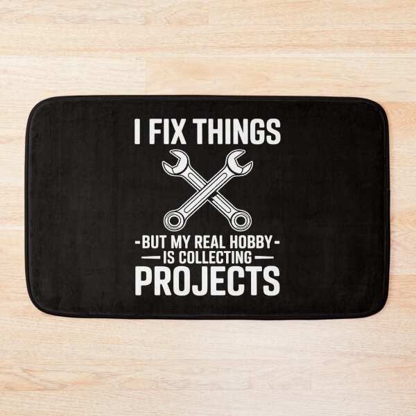 Item preview, I Fix Things But My Real Hobby is Collecting Projects designed and sold by LapFemile.