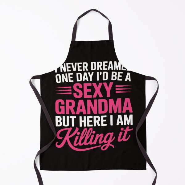 Item preview, I Am Sexy Grandma Killing It Family Matching designed and sold by LapFemile.