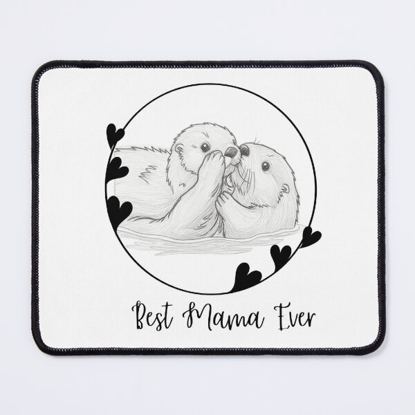 Item preview, Best Mama Ever. Sea Otter Mother and Baby Otter design designed and sold by SofikoDesigns.