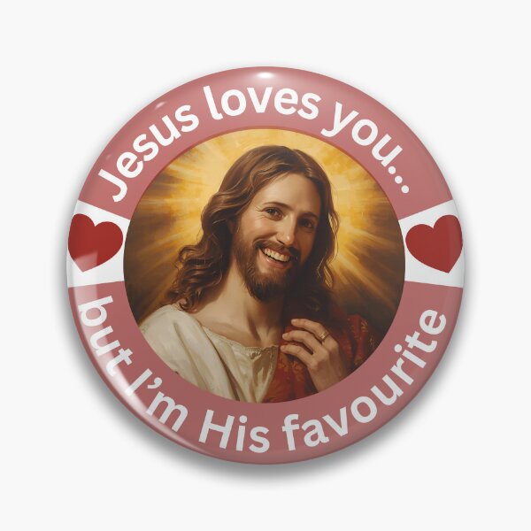 Item preview, Jesus loves you… but I’m His favourite this unique Christian design designed and sold by BandGTees.