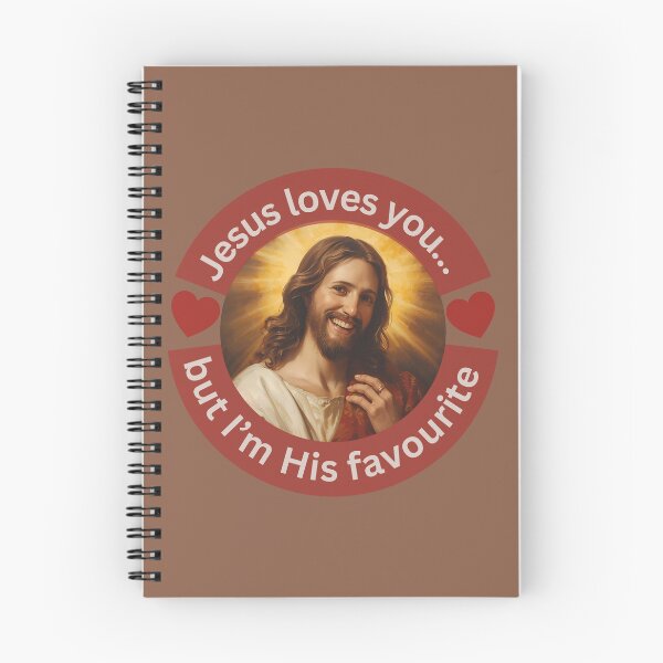 Item preview, Jesus loves you… but I’m His favourite this unique Christian design designed and sold by BandGTees.