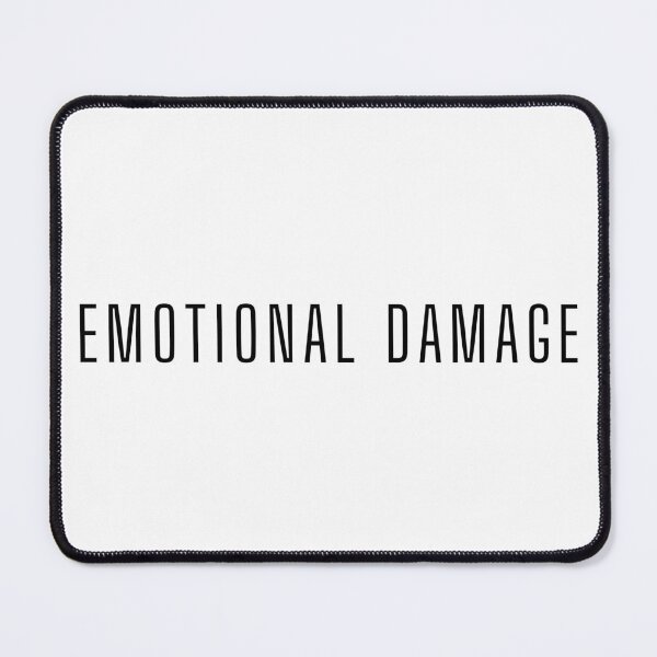 Item preview, Emotional Damage! Sarcastic Meme Quote designed and sold by KaBaRen.