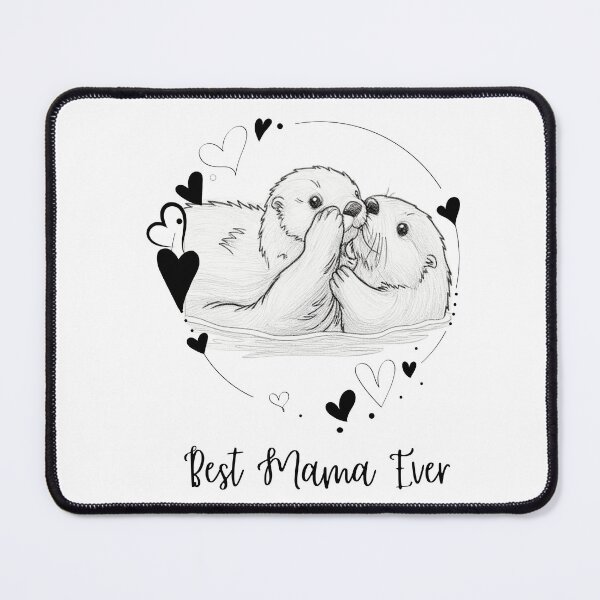 Item preview, Best Mama Ever. Sea Otter Mother and Baby Otter design designed and sold by SofikoDesigns.