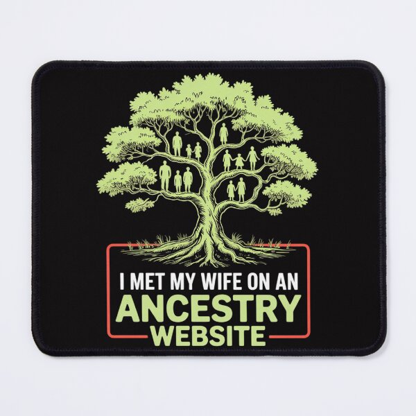Item preview, Genealogy Marriage Joke I Met My Wife Through Ancestry designed and sold by ConceptThena.