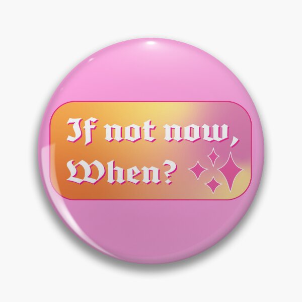 Item preview, if not now, when motivational  designed and sold by mariahmoniquedesign.