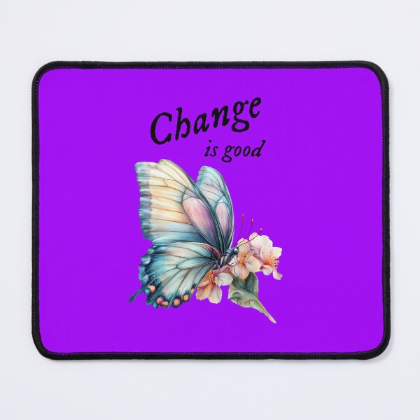 Item preview, “Change is good”, chasing dreams, inspirational design designed and sold by TR_fairydesigns.