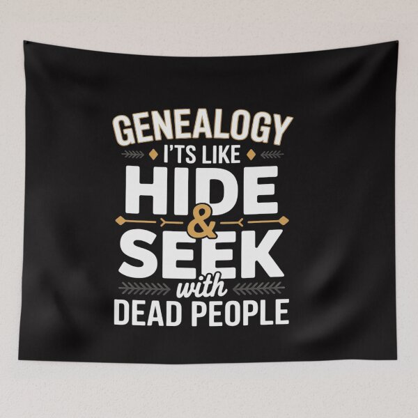 Item preview, Genealogy Hide & Seek With Dead People Genealogist Ancestry designed and sold by ConceptThena.