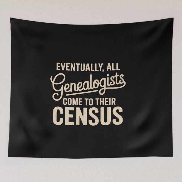 Item preview, Genealogy Gift All Genealogists Come to Their Census Pun designed and sold by ConceptThena.