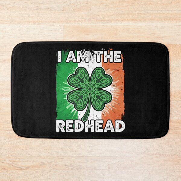 Item preview, I Am The Redhead, Irish, St. Patrick's Day designed and sold by Animal-Replicas.