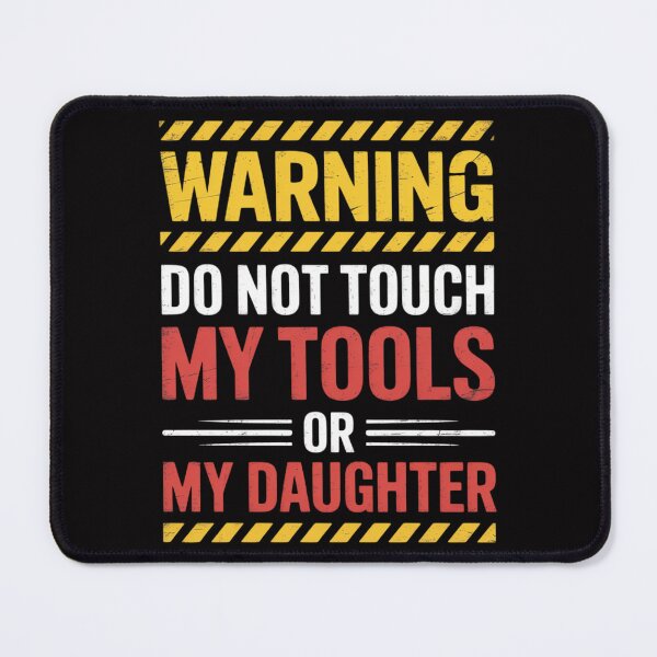 Item preview, Father's Day Daddy Gift Apparel Warning Do Not Touch My Tools or Daughter Mechanic Dad Gift designed and sold by ConceptThena.