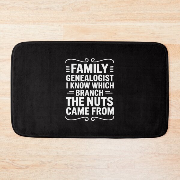 Item preview, Family Genealogist I Know Which Branch The Nuts Came From designed and sold by Viepenny.