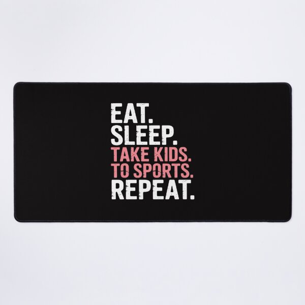Item preview, Eat Sleep Take Kids To Sports Repeat Mother's Day designed and sold by Viepenny.