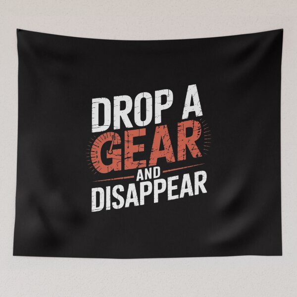 Item preview, Drop A Gear And Disappear Race Racing Drift Car Guy designed and sold by Viepenny.