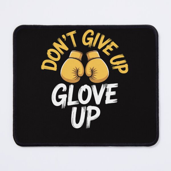 Item preview, Don't Give Up Glove Up Women Kickboxing Gym Motivation designed and sold by Viepenny.