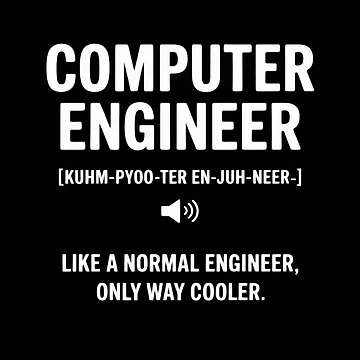 Artwork thumbnail, Computer Engineer Gift Idea for Computer Engineer by EntroRhim