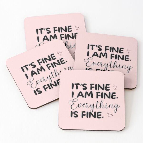 Item preview, It’s Fine. I Am Fine. Everything Is Fine – Sarcastic Quote Design – Funny Relatable Anxiety Humor designed and sold by PriyaMagic.