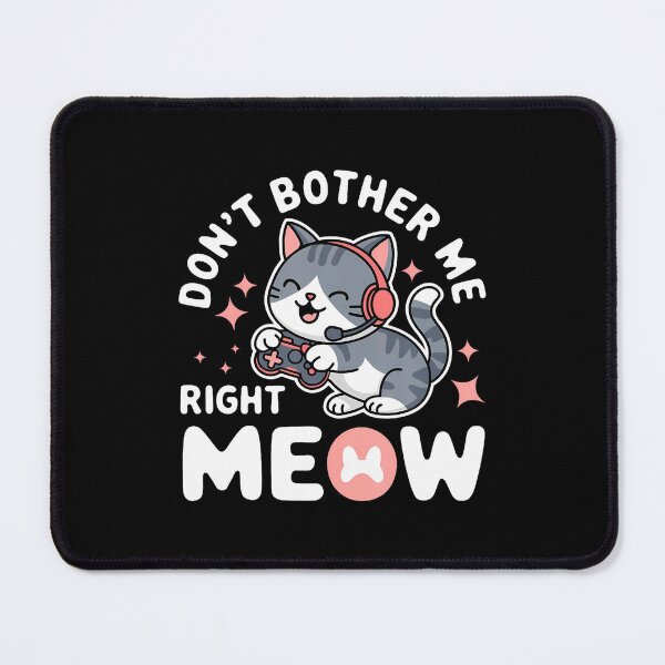 Item preview, Funny Cat Gamer Dont Bother Me Right Meow Video Games Lover designed and sold by BeverlyBrenda.