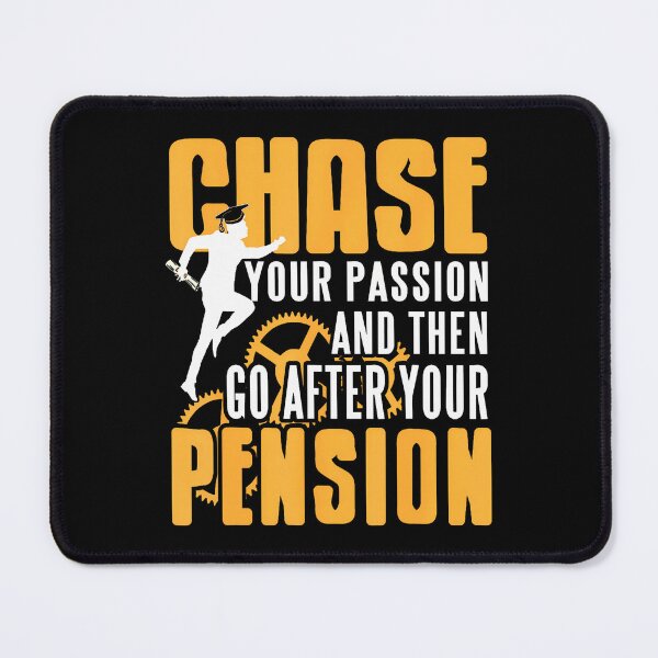 Item preview, Chase Passion Then Pursue Pension Retirement Quote designed and sold by TashiaJerrie.