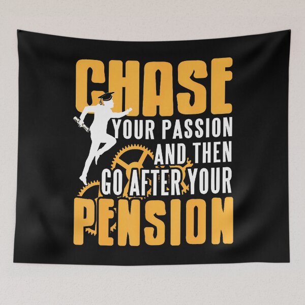 Item preview, Chase Passion Then Pursue Pension Retirement Quote designed and sold by TashiaJerrie.