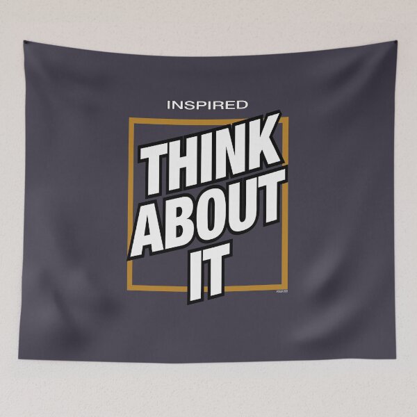 Item preview, Inspired - Think About It designed and sold by VoglR.