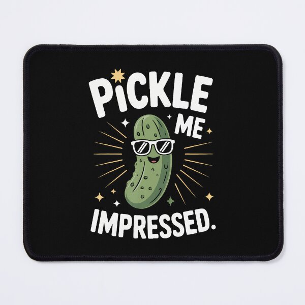 Item preview, Pickle Me Impressed Funny Design designed and sold by BeverlyBrenda.