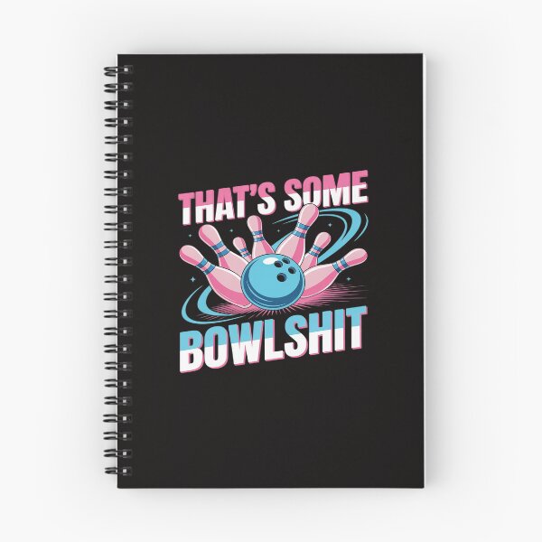 Item preview, That Some Bowlshit Ball Pins Strike Split Funny Bowling Team designed and sold by Rotasiin.