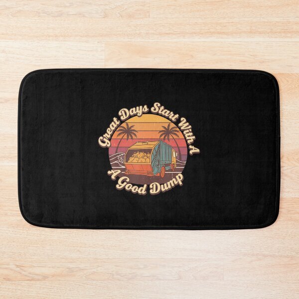 Item preview, Great Days Start With A Good Dump Garbage Garbage Truck designed and sold by BrandyMegan.