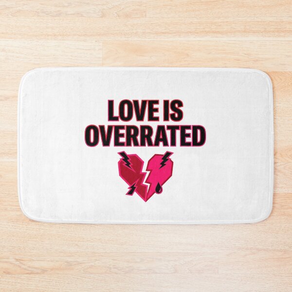 Item preview, Love Is Overrated Sarcastic Anti-Valentine designed and sold by Quillway.