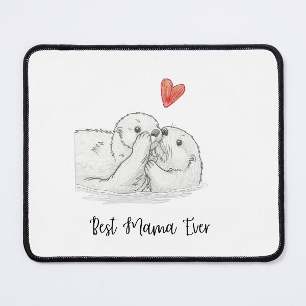 Item preview, Best Mama Ever. Sea Otter Mother and Baby Otter design. Sea Otter Mother and Baby Otter design designed and sold by SofikoDesigns.