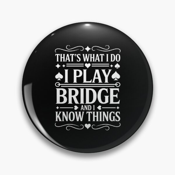 Item preview, That's What I Do I Play Bridge - Bridge Player Card Game designed and sold by Rotasiin.