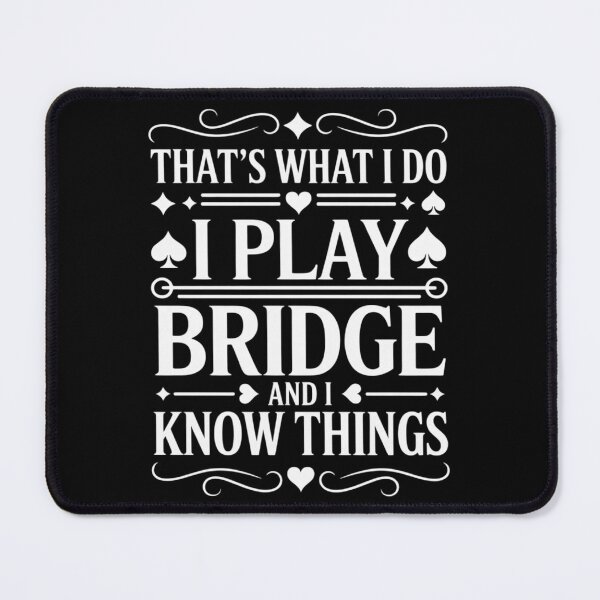 Item preview, That's What I Do I Play Bridge - Bridge Player Card Game designed and sold by Rotasiin.