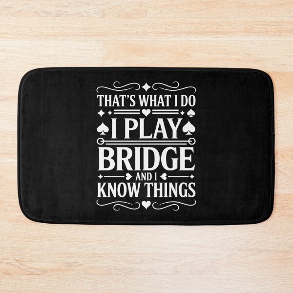 Item preview, That's What I Do I Play Bridge - Bridge Player Card Game designed and sold by Rotasiin.