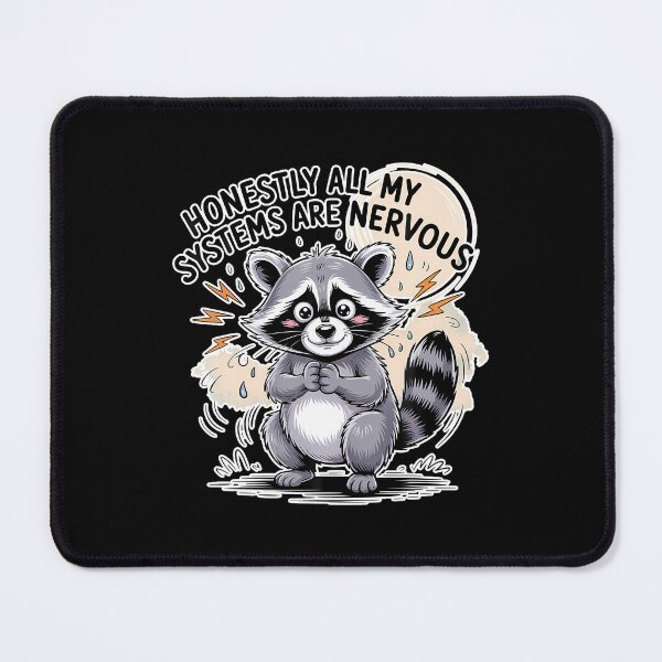 Item preview, Honestly All My Systems Are Nervous Chaotic Mood - designed and sold by EarlineRenee.