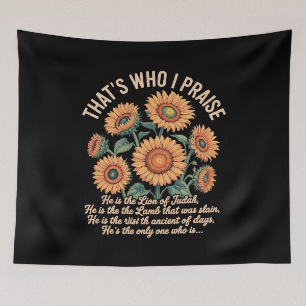 Item preview, That's Who I Praise Sunflower Christian Message designed and sold by Rotasiin.