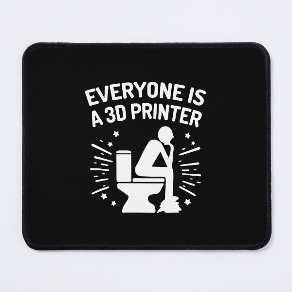Item preview, Everyone Is A 3D Printer Funny 3D Printing Humor For Techies designed and sold by KristinDebra.