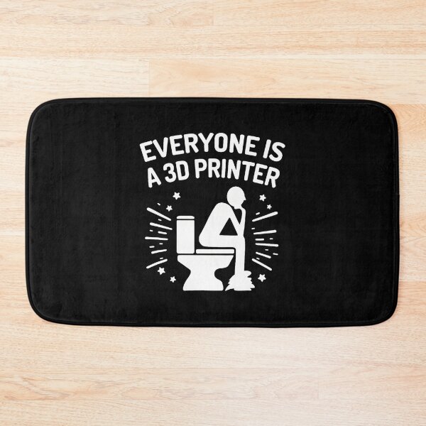 Item preview, Everyone Is A 3D Printer Funny 3D Printing Humor For Techies designed and sold by KristinDebra.
