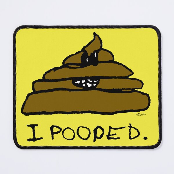 Item preview, I Pooped designed and sold by BeagleBear.