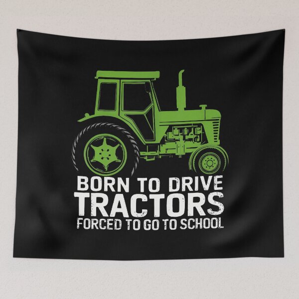 Item preview, Born To Drive Tractors Forced To Go To School Kindergarten designed and sold by DollieMichele.