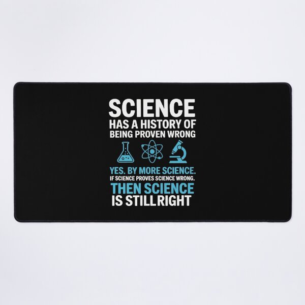 Item preview, Science Proven Wrong By More Science Humor Logic Reason designed and sold by KristinDebra.